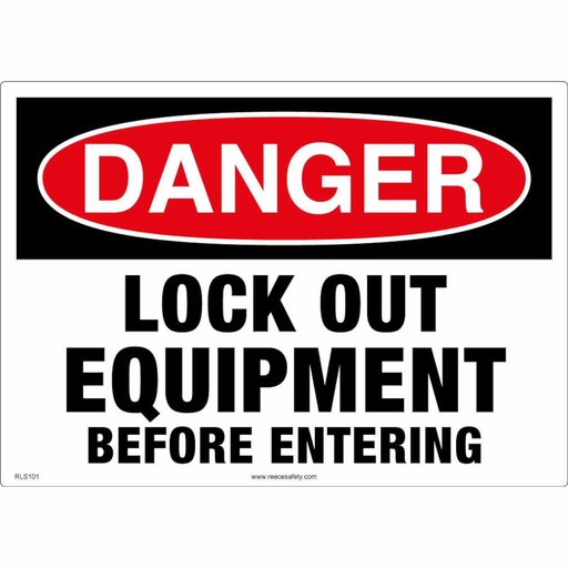 [RLS101] REECE Danger - Lockout Equipment before Entering Sign